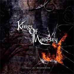 Kings Of Modesty : Hell or Highwater